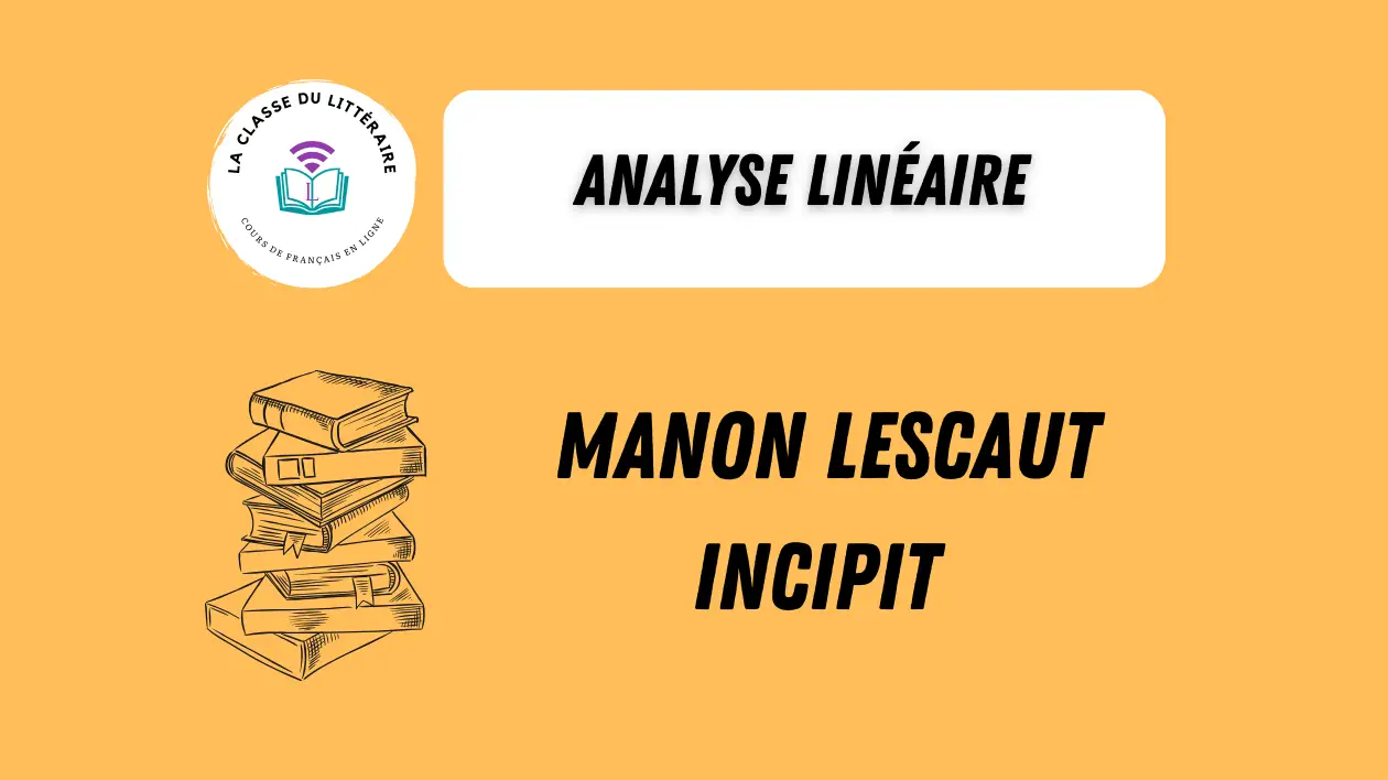 Manon Lescaut Incipit Analyse Linéaire